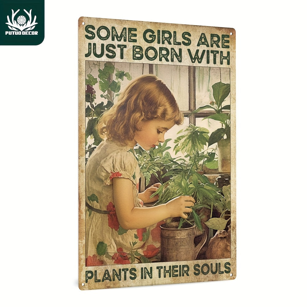 1pc Gardening Vintage Metal Tin Sign, Some Girls Are Just Born with Plants in Their Souls